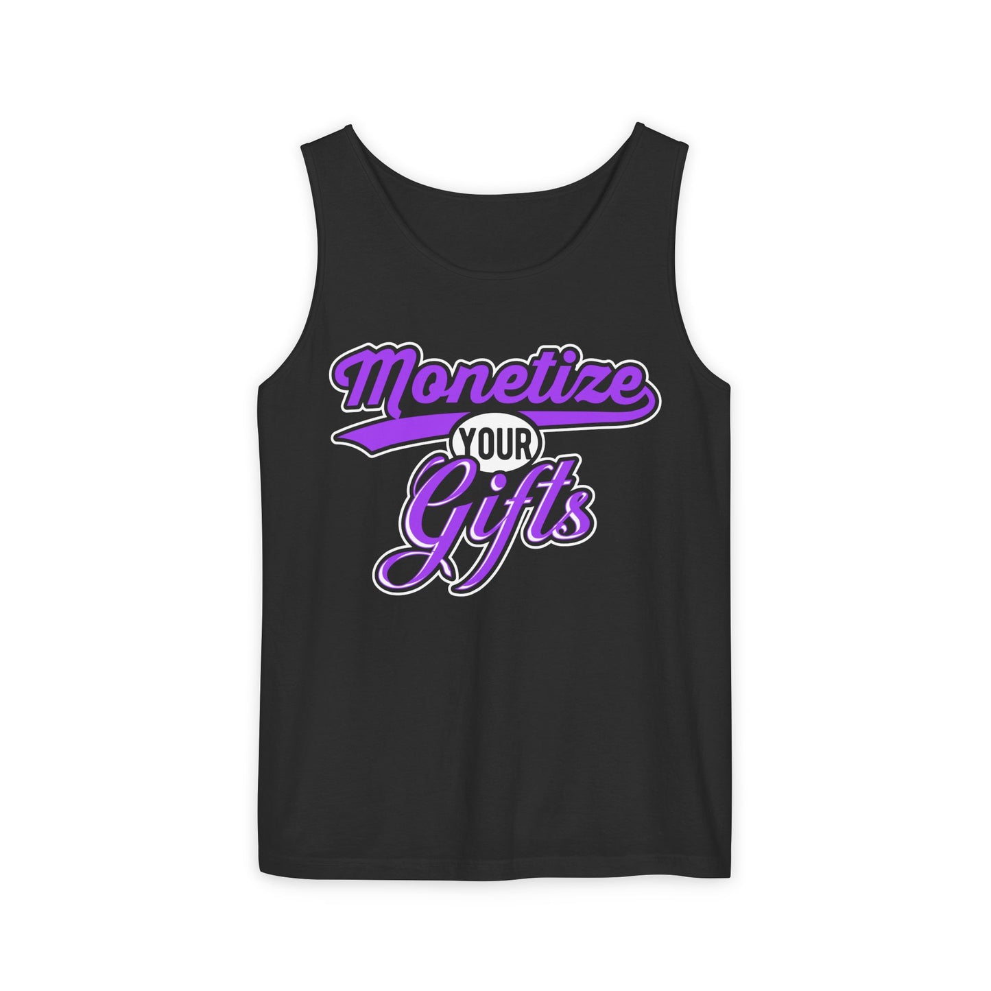 Monetize Your Gifts Unisex Tank Top - Garment-Dyed Casual Wear