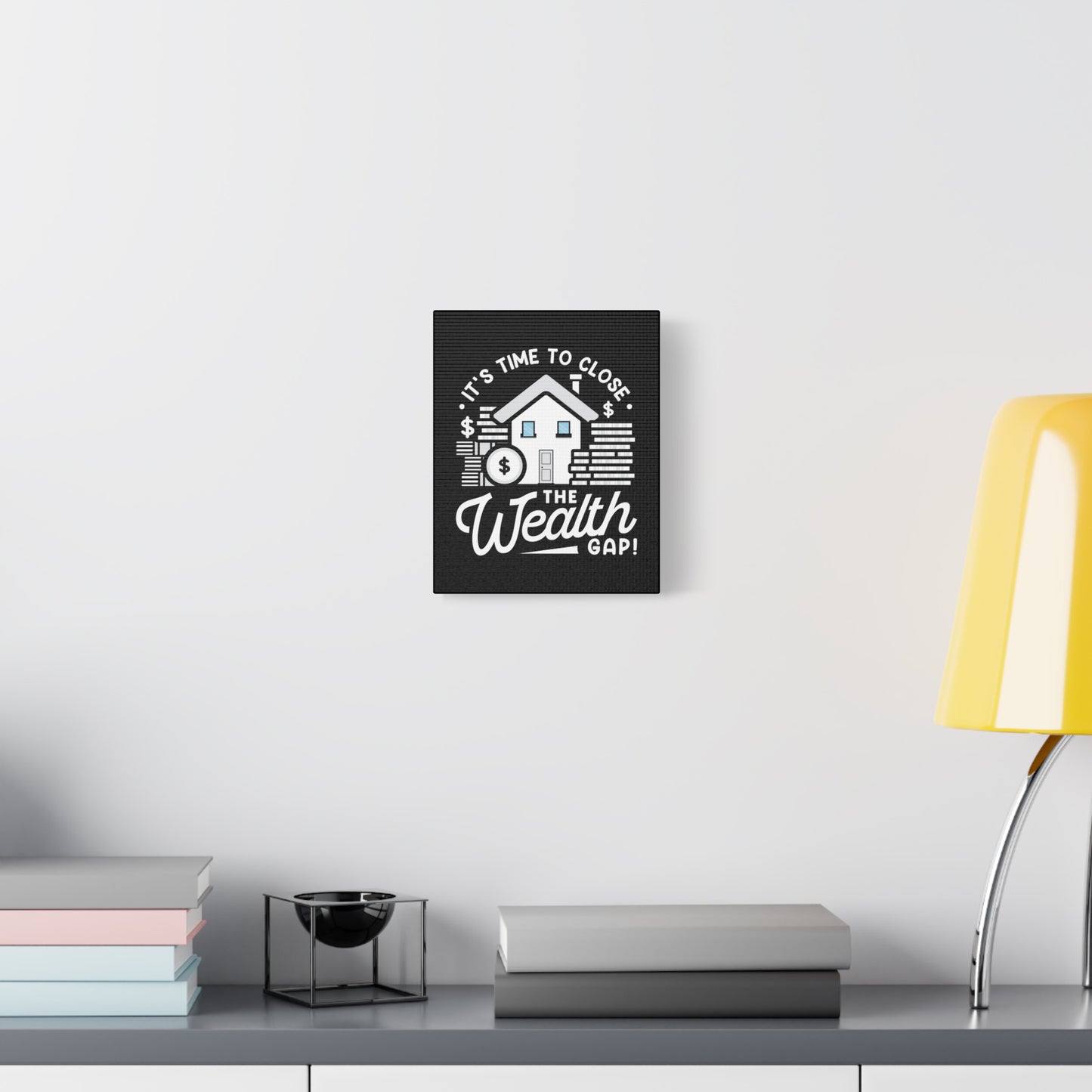 Wealth Gap Motivational Canvas Wall Art - Close the Wealth Gap!