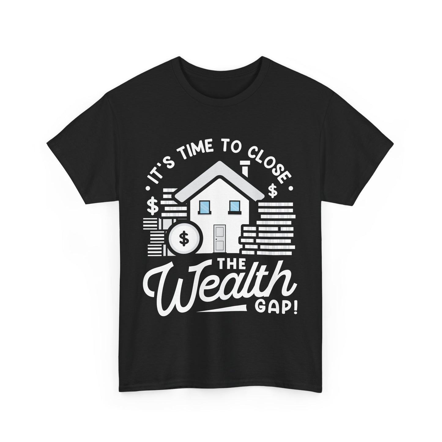 Wealth Gap Awareness Unisex Heavy Cotton Tee - Close the Wealth Gap!
