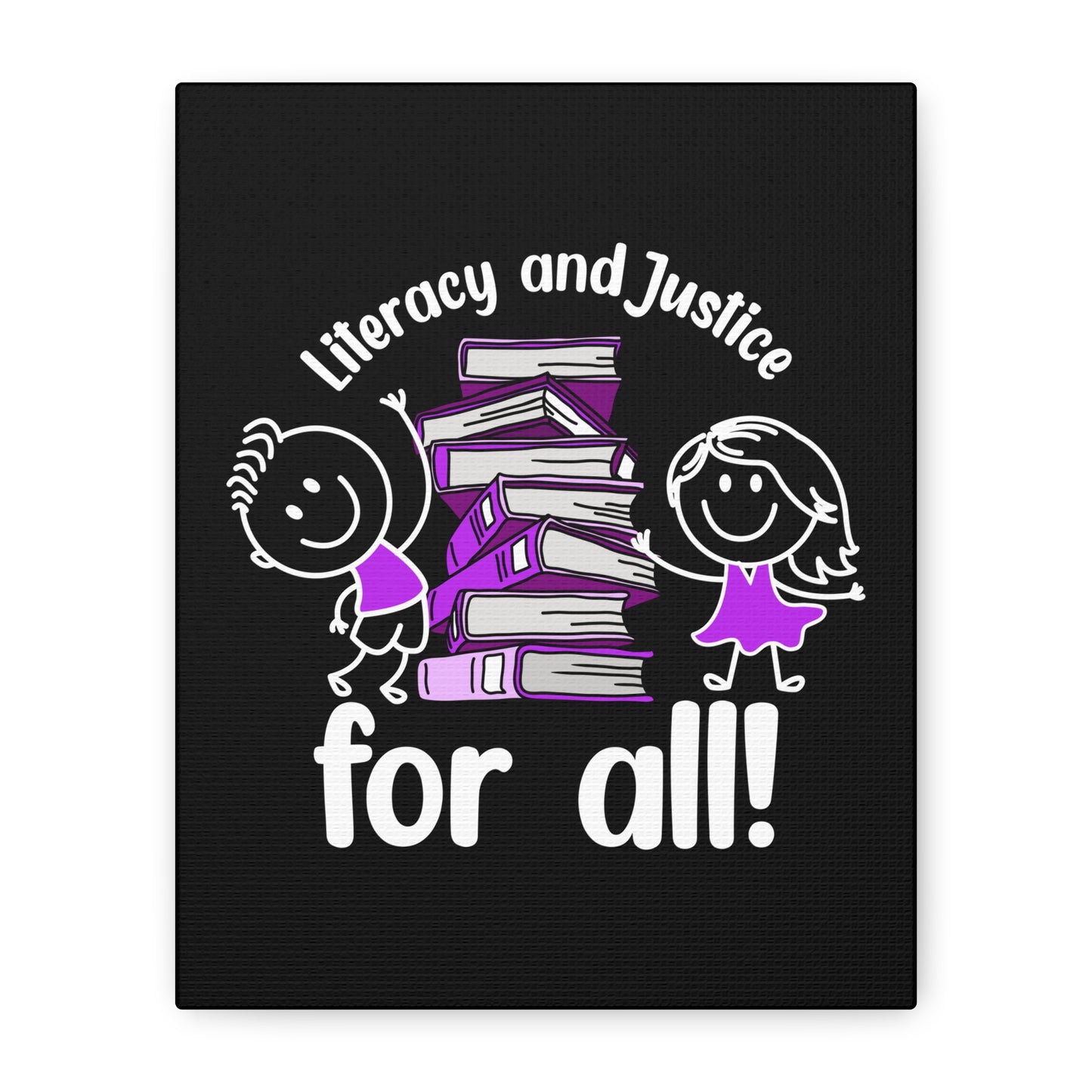 Literacy and Justice Canvas Wall Art - Inspirational Stretched Print for Book Lovers