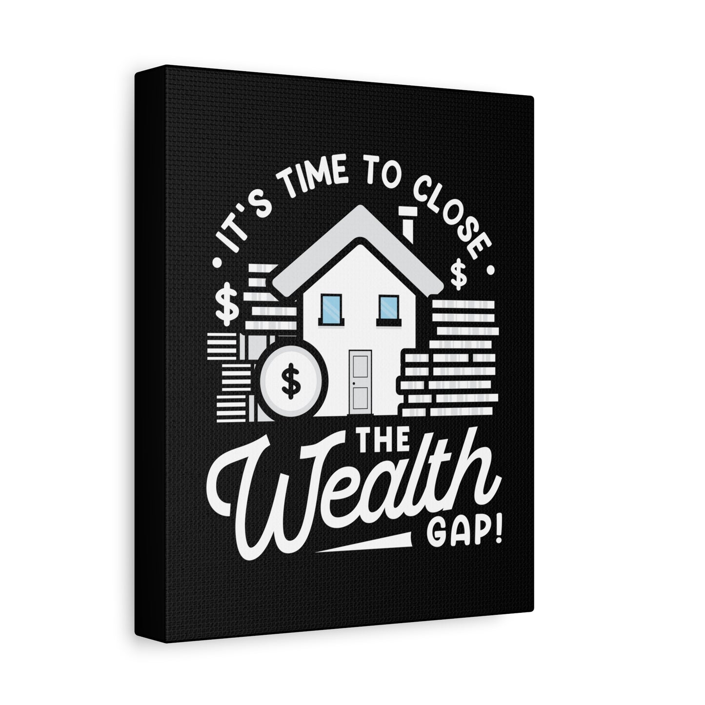 Wealth Gap Motivational Canvas Wall Art - Close the Wealth Gap!