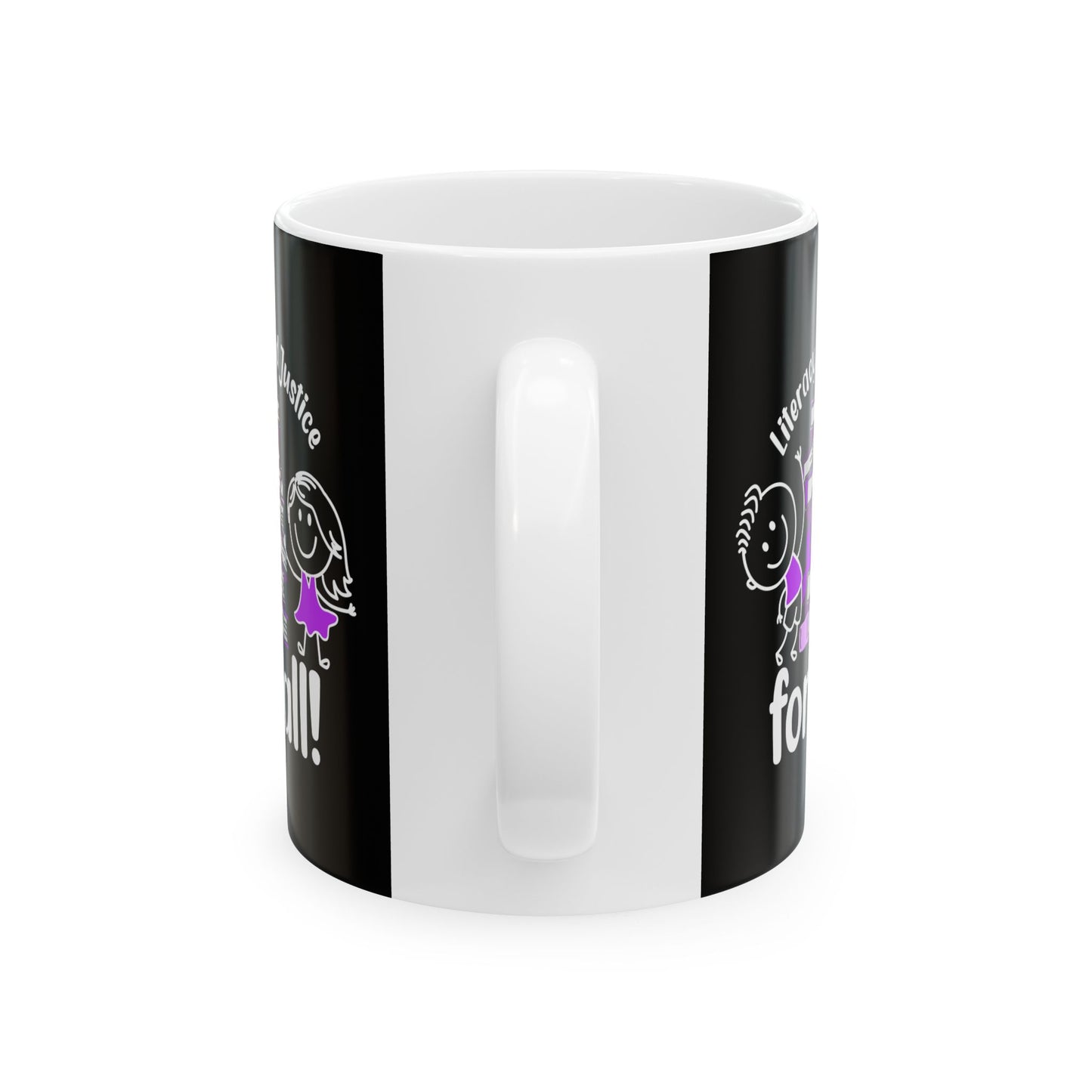 Literacy and Justice for All Ceramic Mug - Perfect Gift for Coworkers & Coffee Lovers!