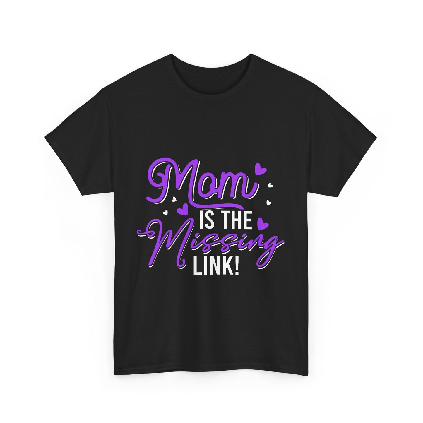 Mom is the Missing Link Unisex Heavy Cotton Tee - Perfect Gift Mothers