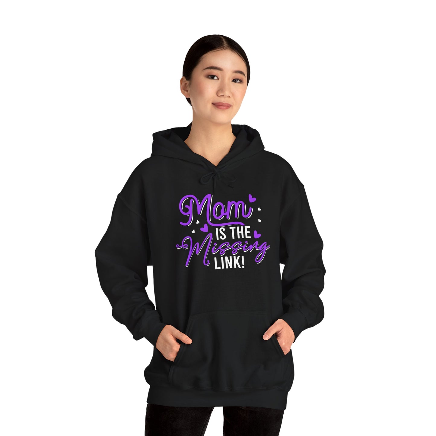 Mom Is The Missing Link Hooded Sweatshirt | Cozy Unisex Sweatshirt for Moms