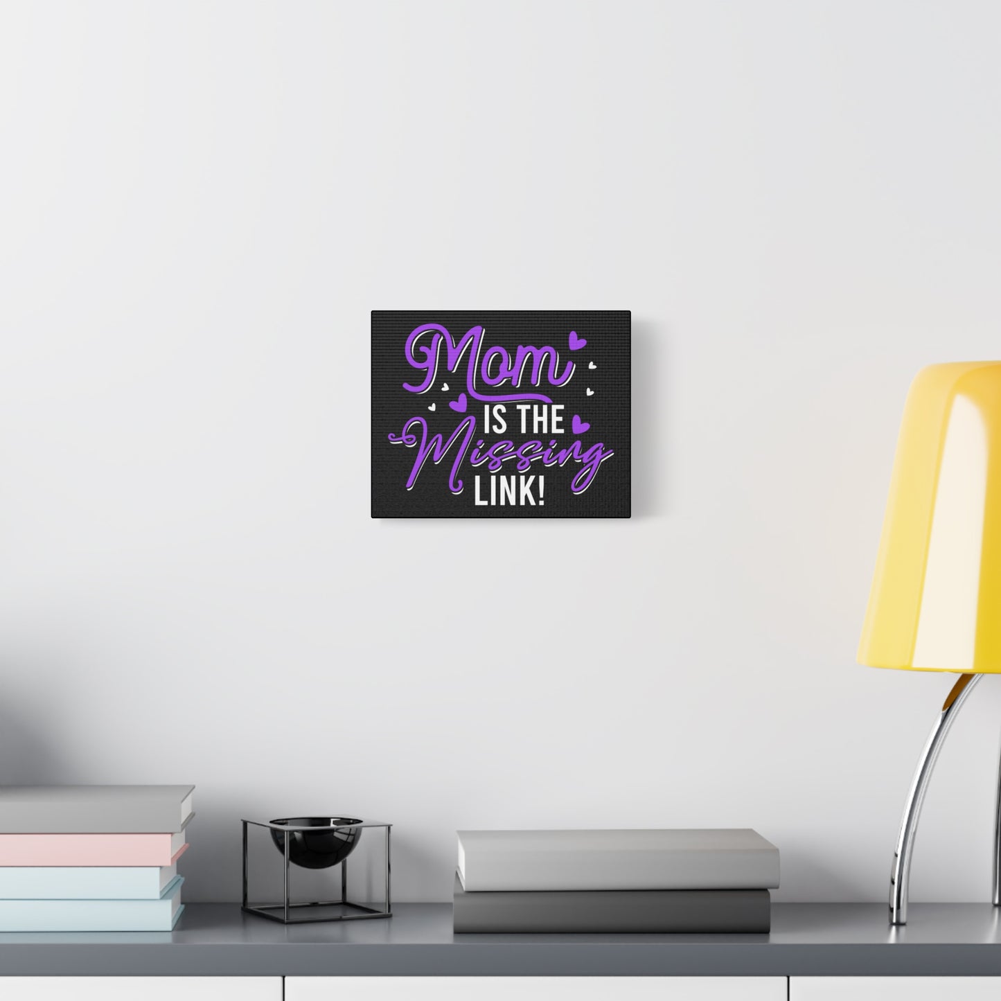 Mom Is the Missing Link Canvas Art | Heartfelt Gift for Moms | Stretched Wall Decor