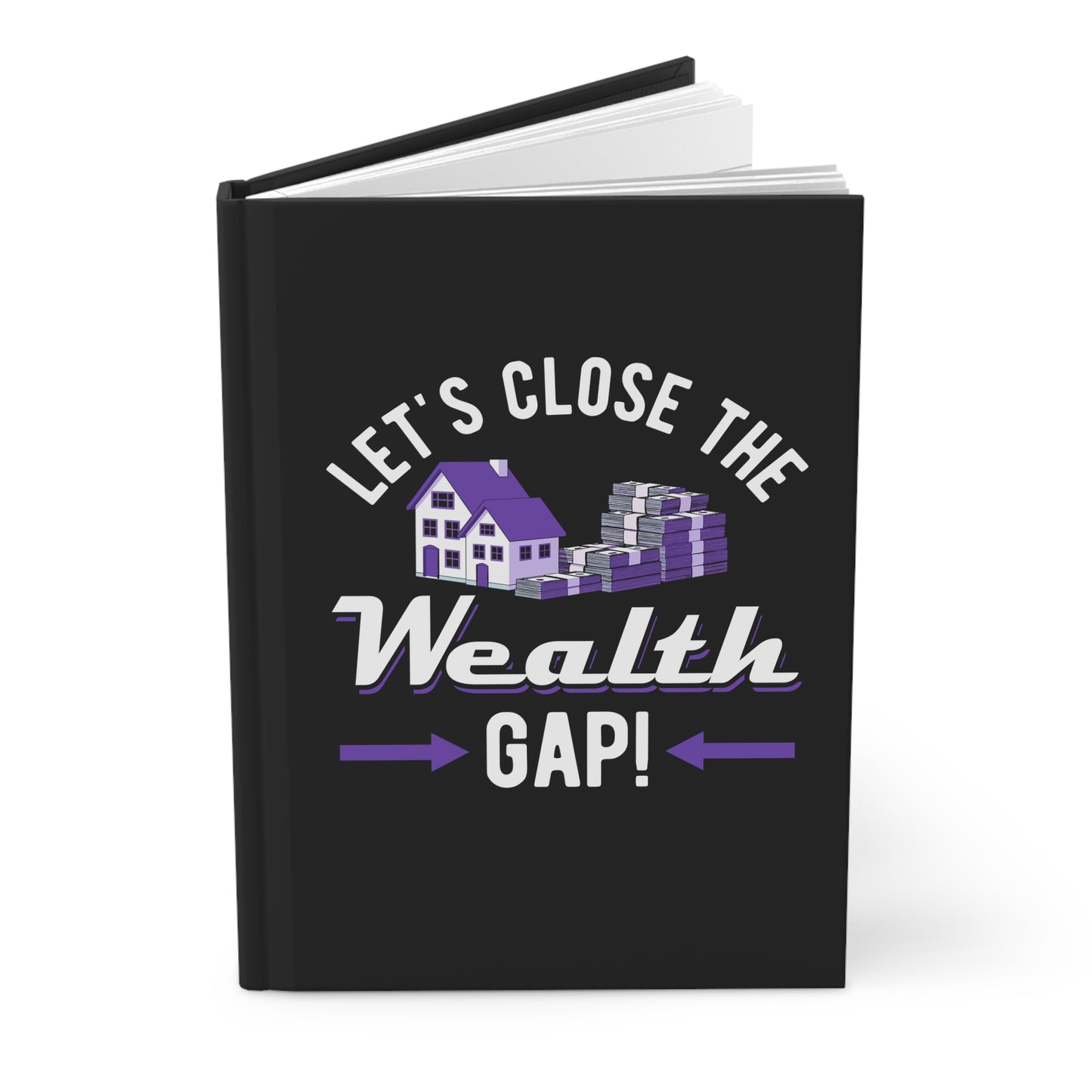 Wealth Gap Hardcover Journal - Empower Your Thoughts