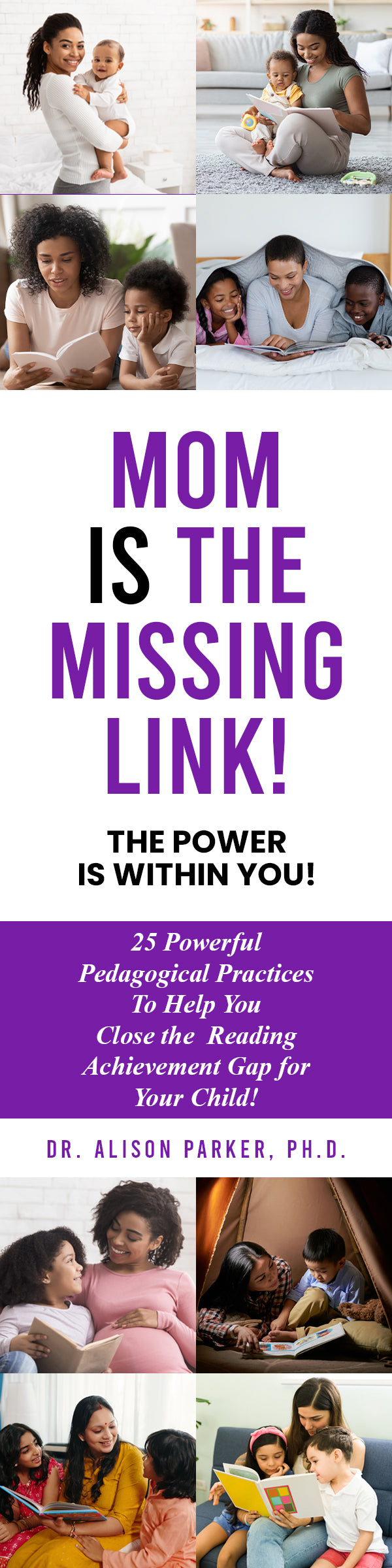 MOM IS THE MISSING LINK!: THE POWER IS WITHIN YOU! - Hardcover and Bookmark