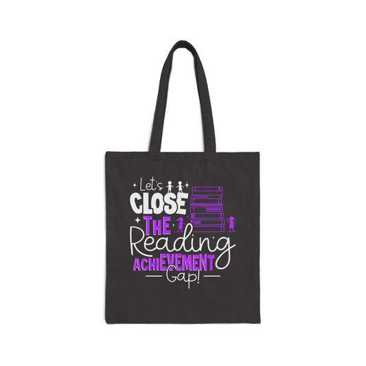Close the Reading Achievement Gap Cotton Canvas Tote Bag - Eco-Friendly Educational Gift
