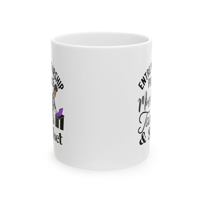 Entrepreneurship Ceramic Mug - 11oz & 15oz, Perfect Gift for Business Enthusiasts