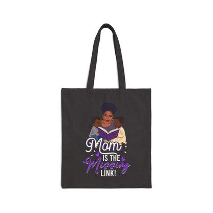 Mom is the Missing Link Tote Bag - Empowering Cotton Canvas Bag for Mothers