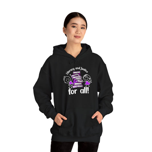 Literacy and Justice Hooded Sweatshirt for All - Unisex Heavy Blend™