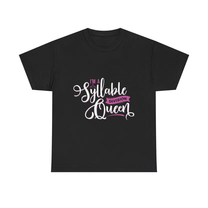 Syllable Queen Unisex Heavy Cotton Tee - Empowering Graphic T-Shirt