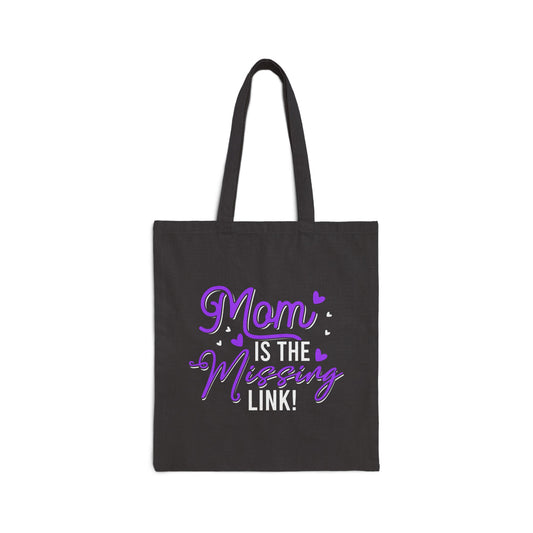 Mom Is The Missing Link Cotton Canvas Tote Bag - Stylish Gift for Moms