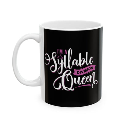 Stylish Black Ceramic Mug - "Syllable Queen" - Perfect Gift for Tea and Coffee Lovers!