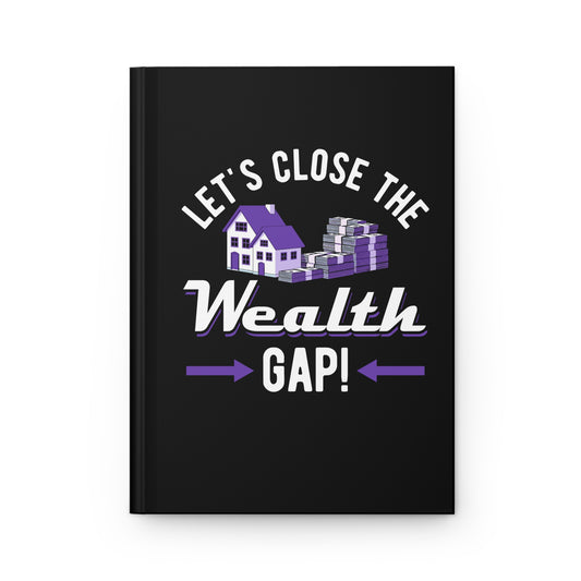 Wealth Gap Hardcover Journal - Empower Your Thoughts