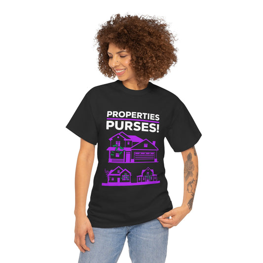 Properties Over Purses Unisex Heavy Cotton Tee - Real Estate Humor T-Shirt
