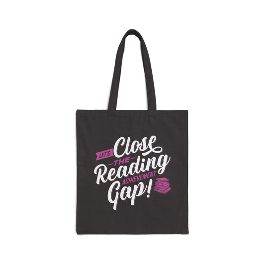 Motivational Cotton Canvas Tote Bag - "Let's Close the Reading Gap!"
