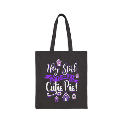 Hey Girl Cutie Pie Cotton Canvas Tote Bag | Fun & Trendy Reusable Shopper