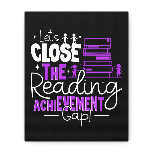 Motivational Wall Art: Close The Reading Achievement Gap!