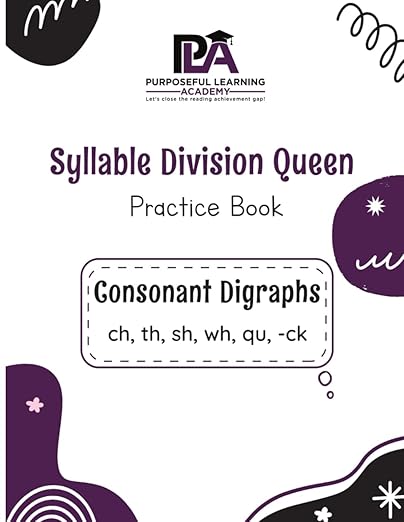 Syllable Division Queen Practice Guide: Mastering Consonant Digraphs