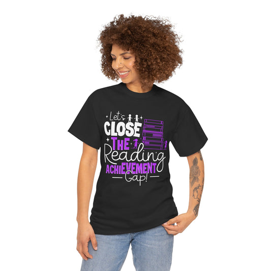 'Let's Close the Reading Achievement Gap' Unisex Heavy Cotton Tee - Support Literacy Awareness