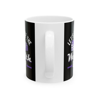 Motivational Ceramic Coffee Mug - "Let's Close the Wealth Gap"