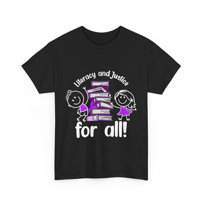 Literacy and Justice for All Unisex Heavy Cotton Tee - Advocacy T-Shirt