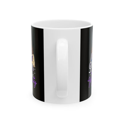 Inspirational Ceramic Mug - 11oz & 15oz