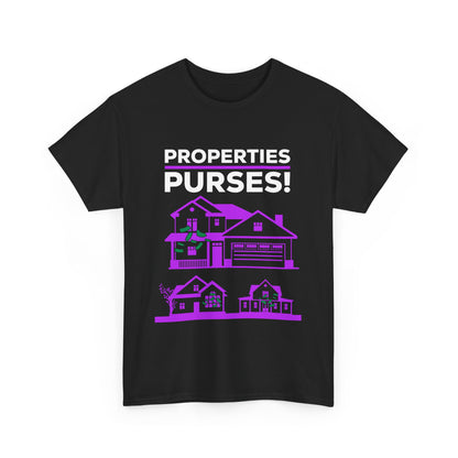 Properties Over Purses Unisex Heavy Cotton Tee - Real Estate Humor T-Shirt
