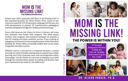 MOM IS THE MISSING LINK!: THE POWER IS WITHIN YOU! - Hardcover and Bookmark
